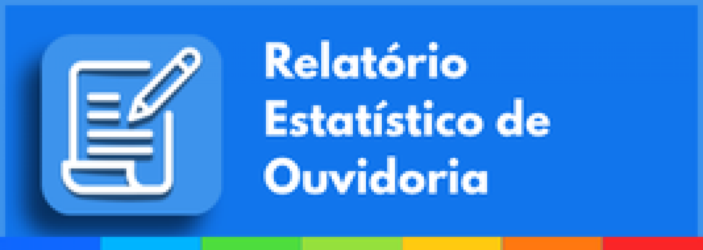 Relatório Estatístico de Ouvidoria